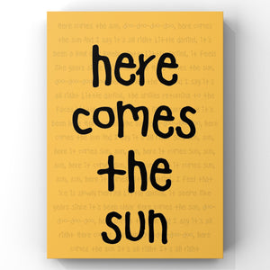 Here Comes The Sun by The Beatles