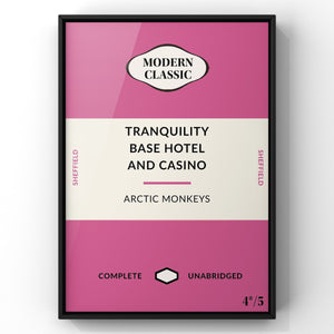 Tranquillity Base Hotel and Casino By Arctic Monkeys