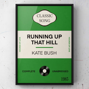 Running Up That Hill by Kate Bush