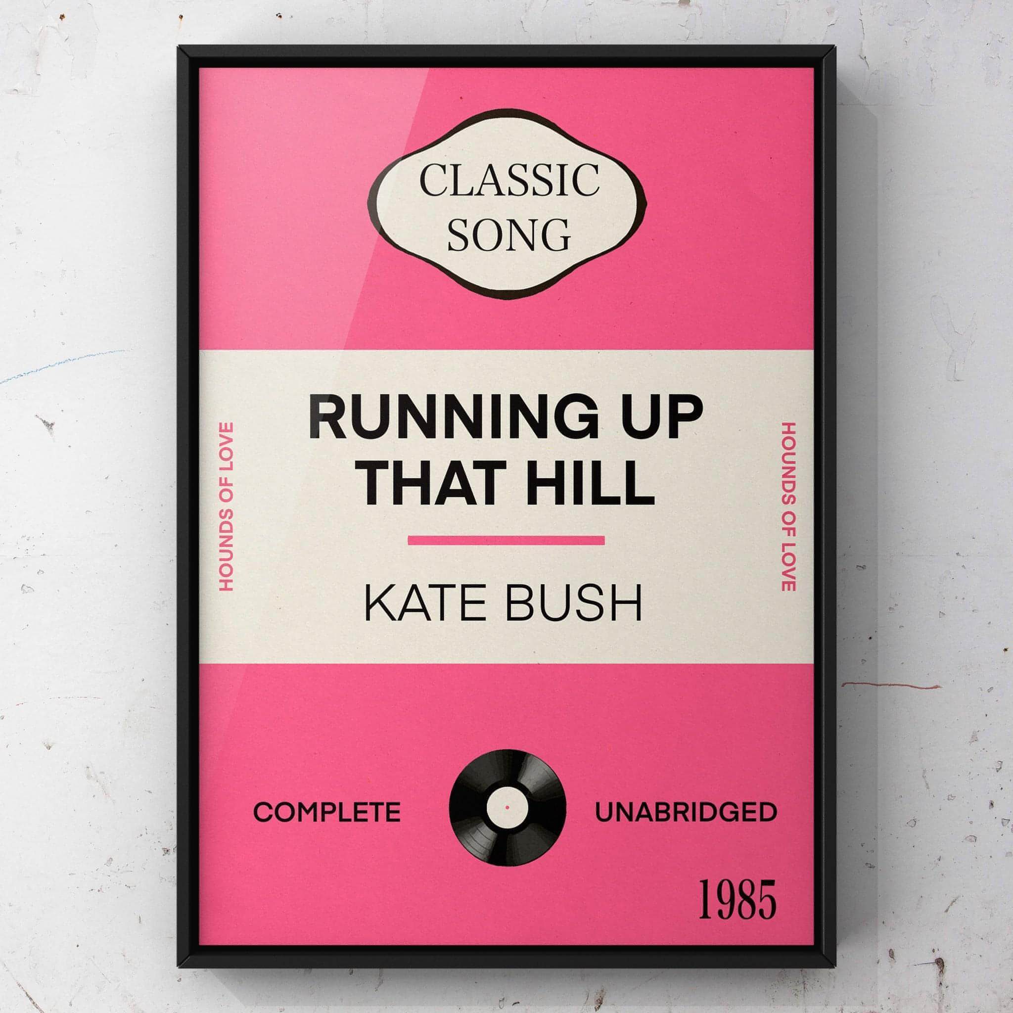 Running Up That Hill by Kate Bush