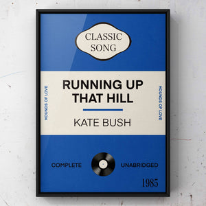 Running Up That Hill by Kate Bush